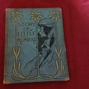 Antique Collectable 1903 'Story of Little Konrad' Book